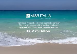Misr Italia Properties Continues Its Expansion Plan by Acquiring a New 400 Acres Land in the North Coast with Investments of EGP 23 Billion 1 IMG 20220814 WA0053 1